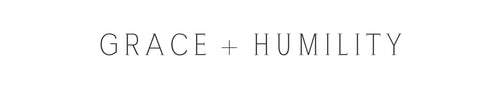 Grace + Humility